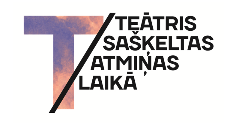 Jaunās dramaturģijas lasījumi “Teātris sašķeltas atmiņas laikā” Ģertrūdes ielas teātrī