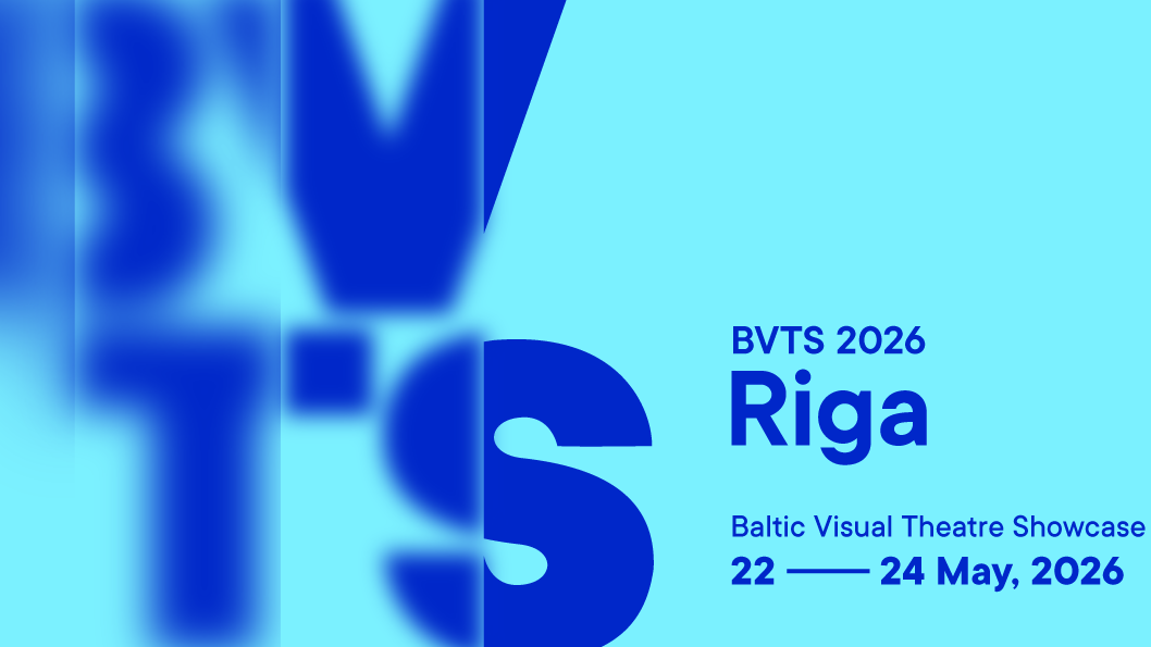 Baltic Visual Theatre Showcase in Riga, Latvia, 22–24 May 2026
