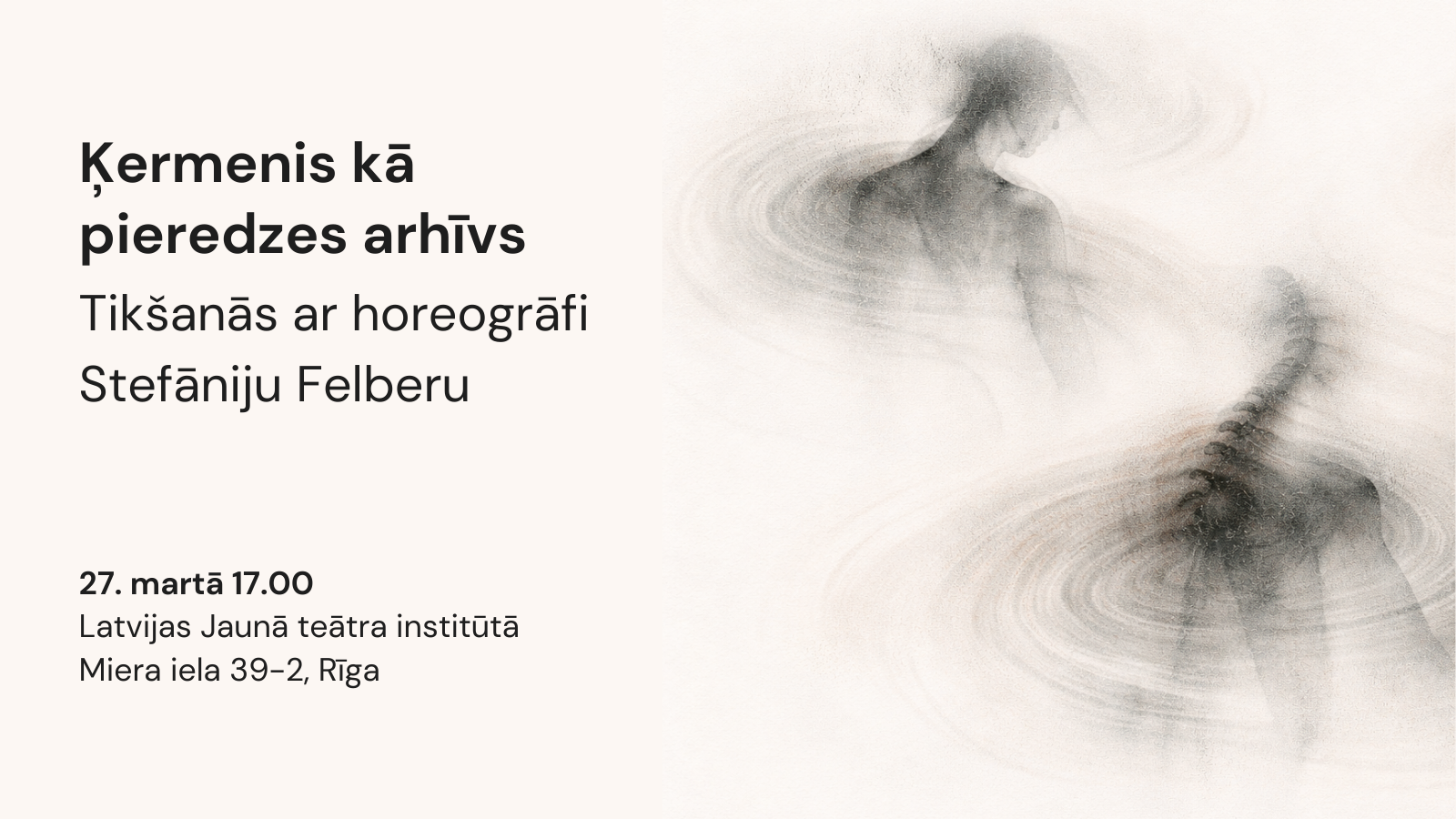 Ķermenis kā pieredzes arhīvs. Tikšanās ar horeogrāfi Stefāniju Felberu